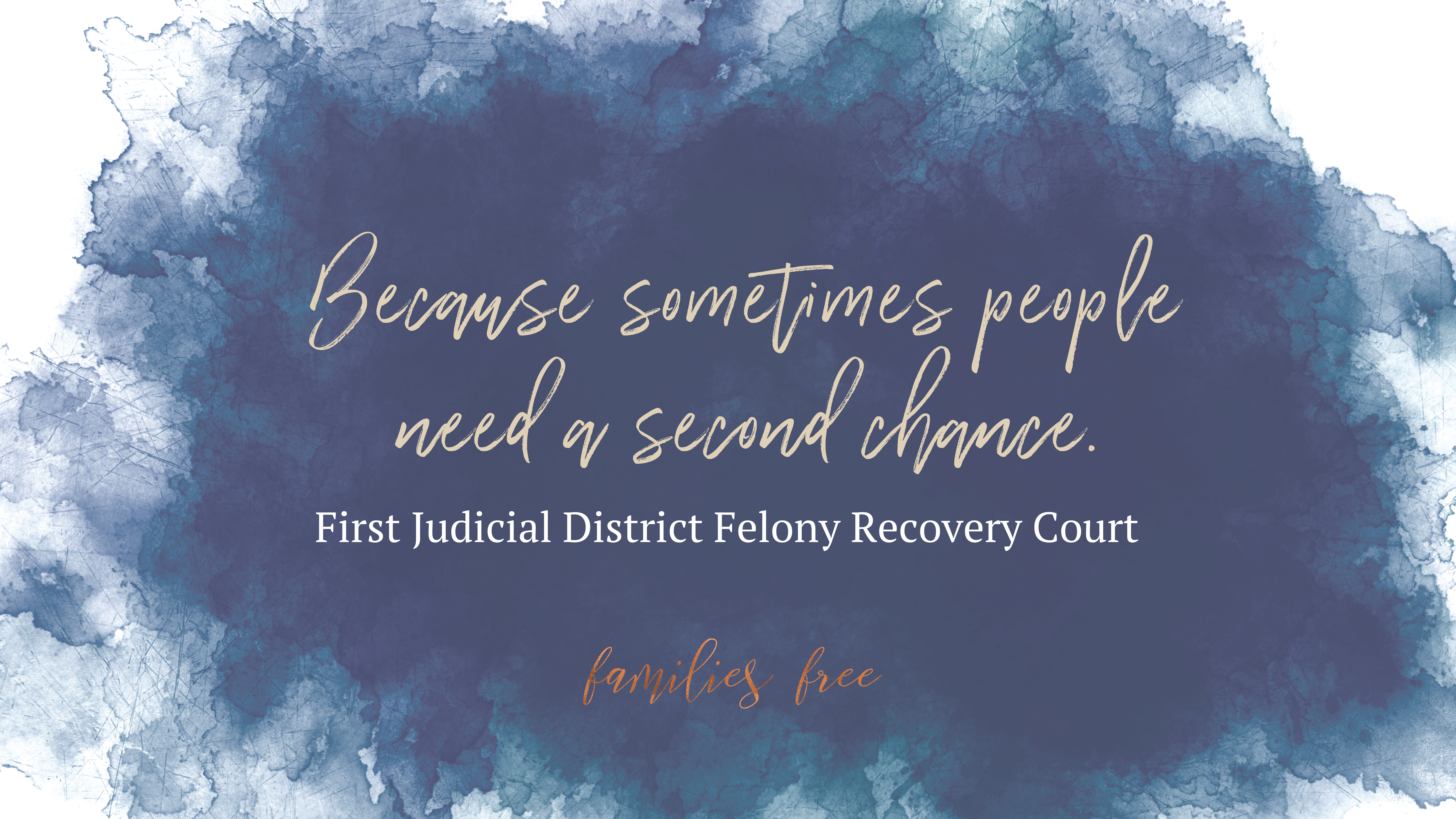 First Judicial District Felony Recovery Court Graduation